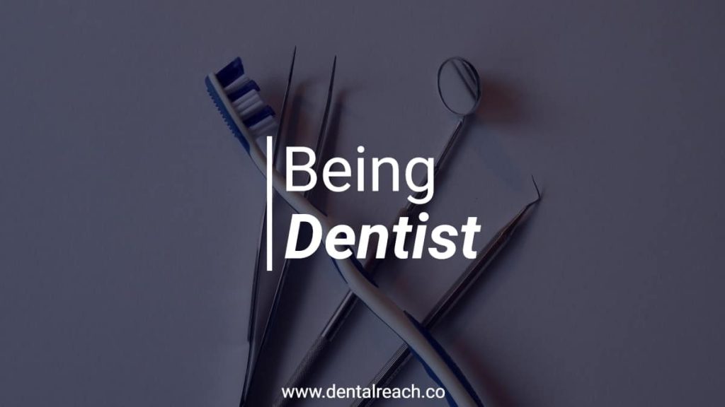 Being dentist min