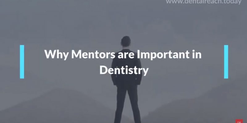 Why Mentors Are Important DentalReach