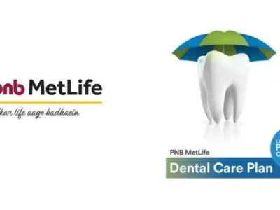 India's First Dental Health Insurance Plan: Launched By PNB MetLife.